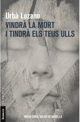 Vindrà la mort i tindrà els teus ulls