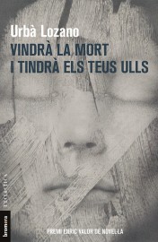 Vindrà la mort i tindrà els teus ulls